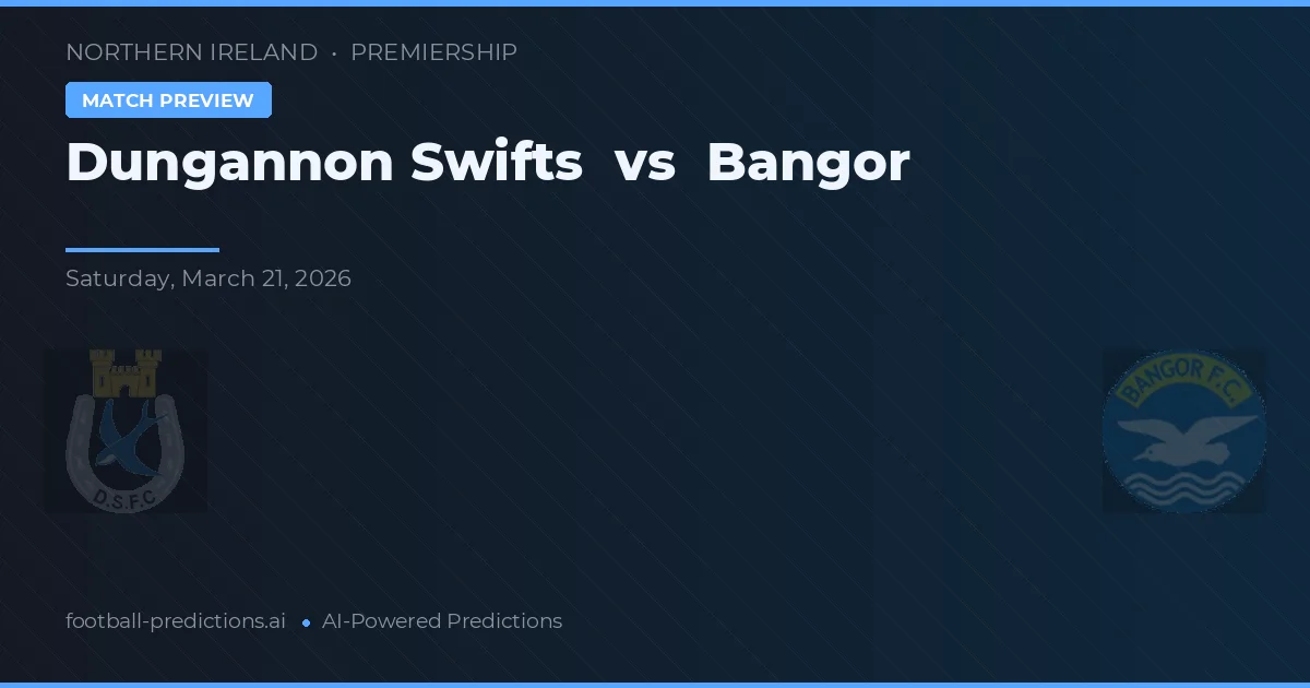 Dungannon Swifts vs Bangor — typy i zapowiedź meczu