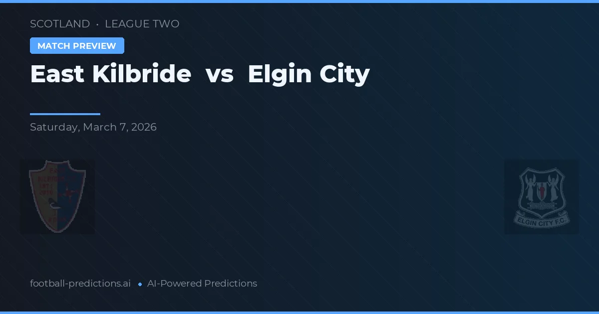 East Kilbride vs Elgin City — typy i zapowiedź meczu