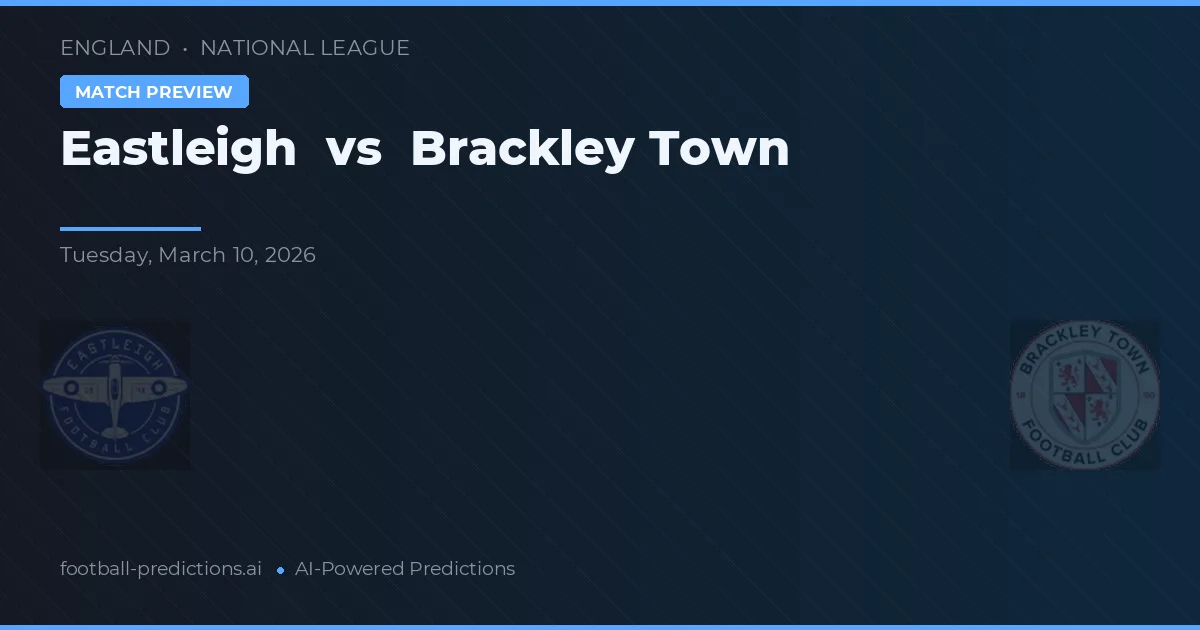 Eastleigh vs Brackley Town — typy i zapowiedź meczu