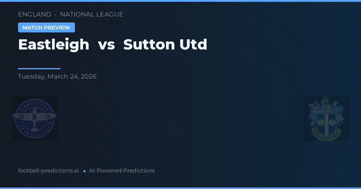 Eastleigh vs Sutton United — typy i zapowiedź meczu