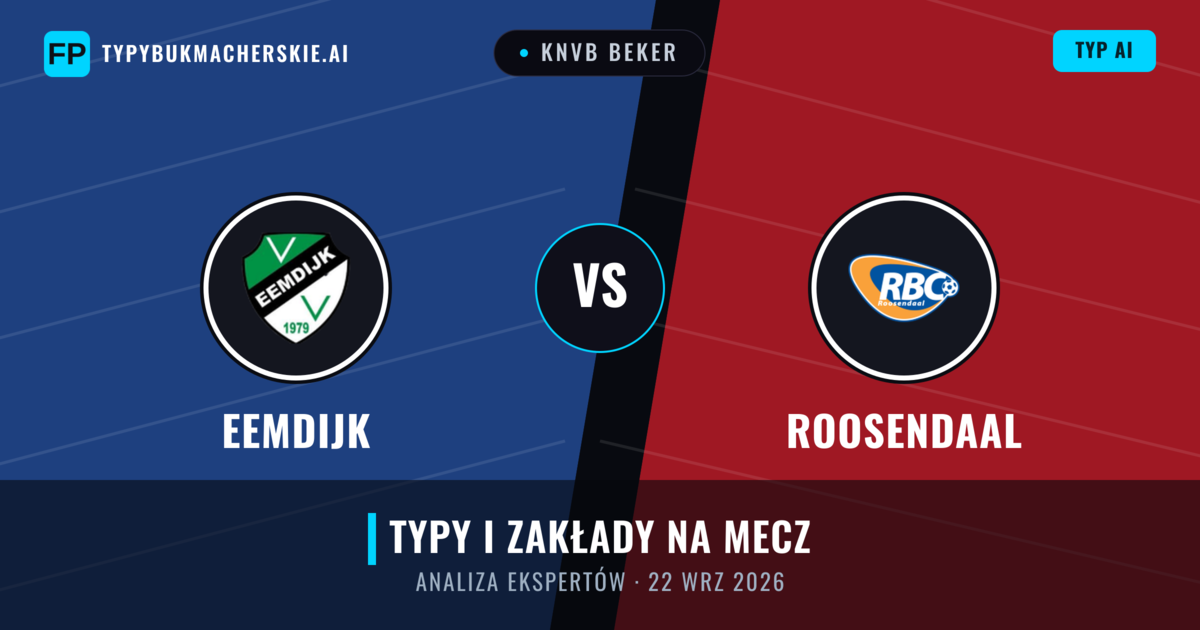 Eemdijk vs Roosendaal — typy i zapowiedź meczu