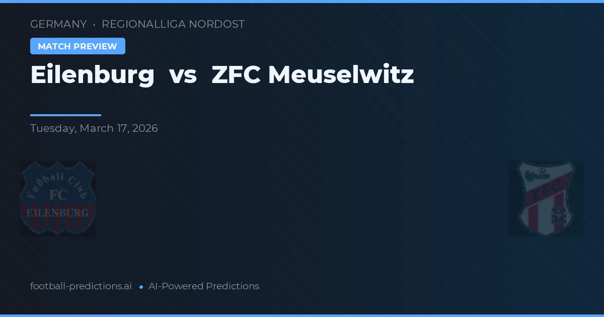 Eilenburg vs ZFC Meuselwitz — typy i zapowiedź meczu