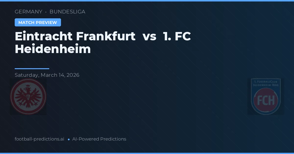Eintracht Frankfurt vs 1. FC Heidenheim — typy i zapowiedź meczu