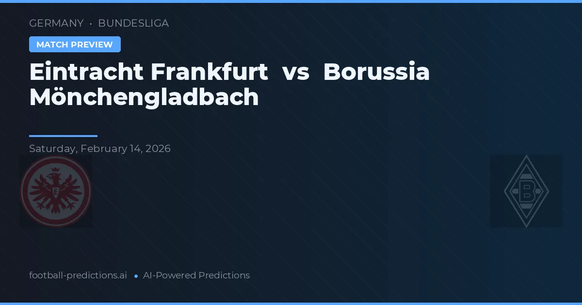 Eintracht Frankfurt vs Borussia M'Gladbach — typy i zapowiedź meczu