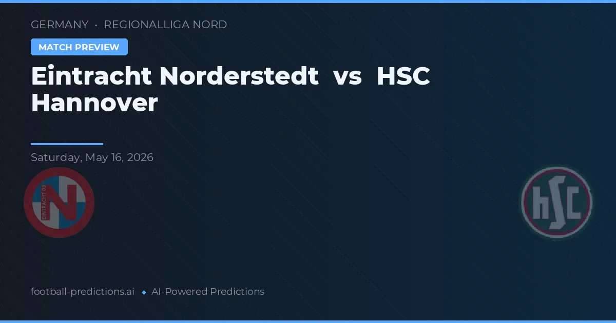 Eintracht Norderstedt vs HSC Hanower — typy i zapowiedź meczu