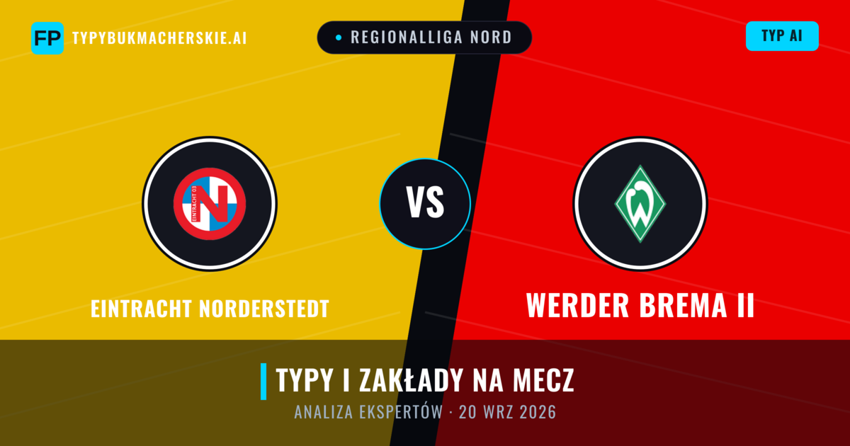 Eintracht Norderstedt vs Werder Brema II — typy i zapowiedź meczu