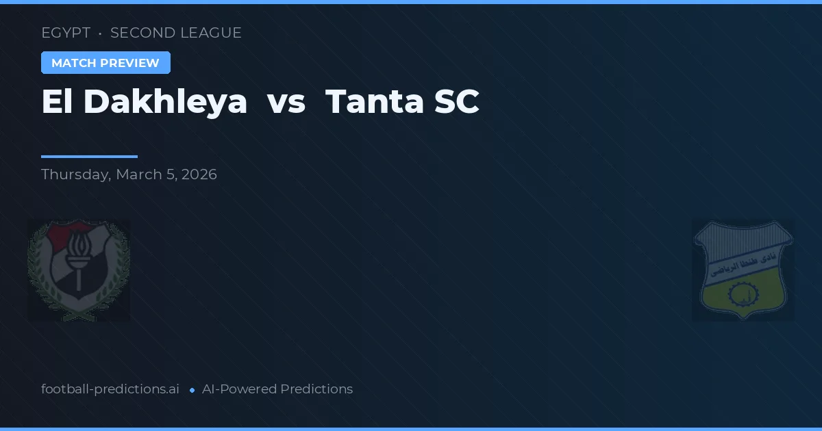 El Dakhleya vs Tanta SC — typy i zapowiedź meczu