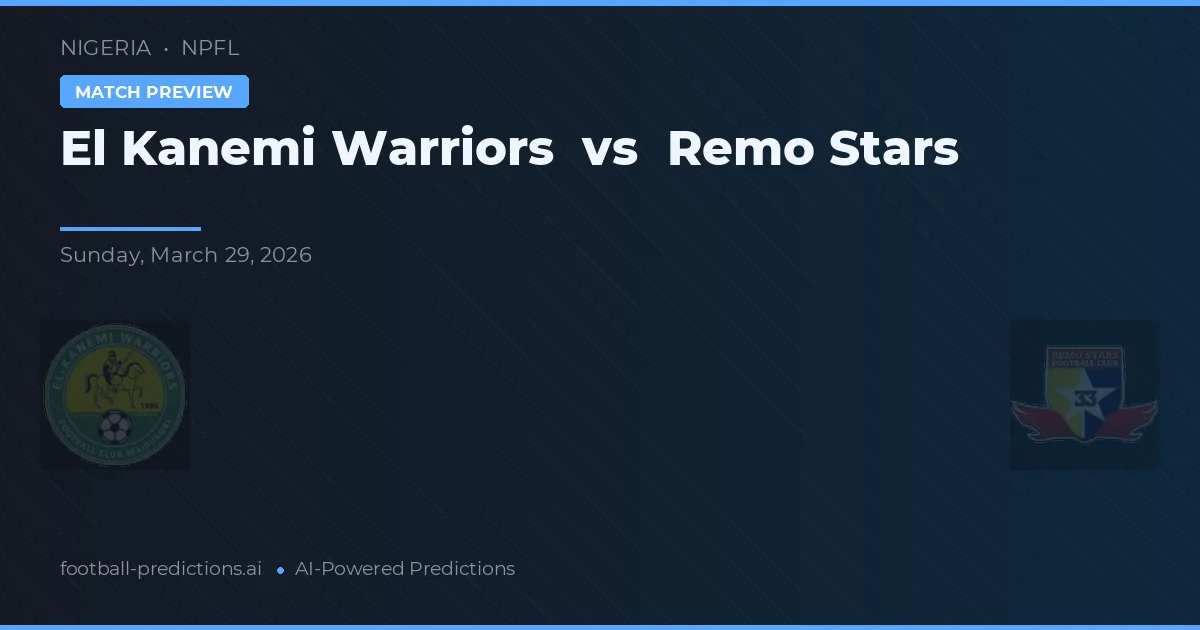 Warriors El Kanemi vs Remo Stars — typy i zapowiedź meczu