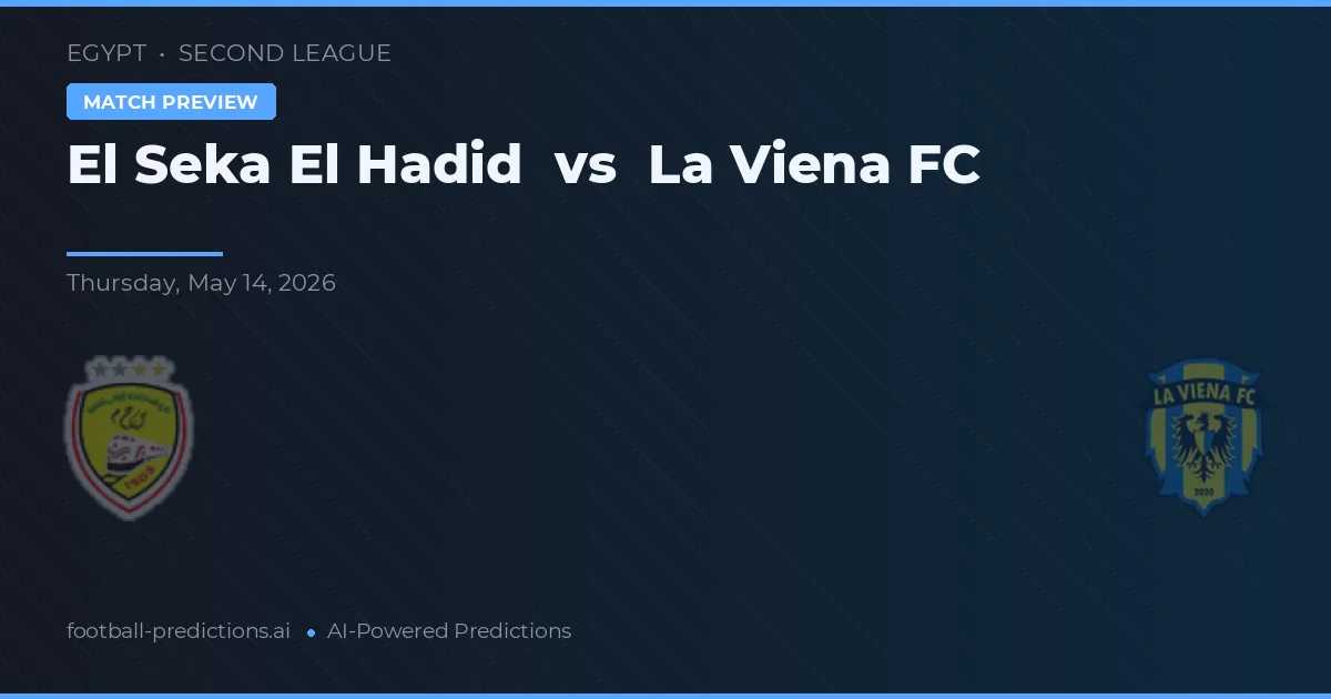 El Seka El Hadid vs La Viena FC — typy i zapowiedź meczu