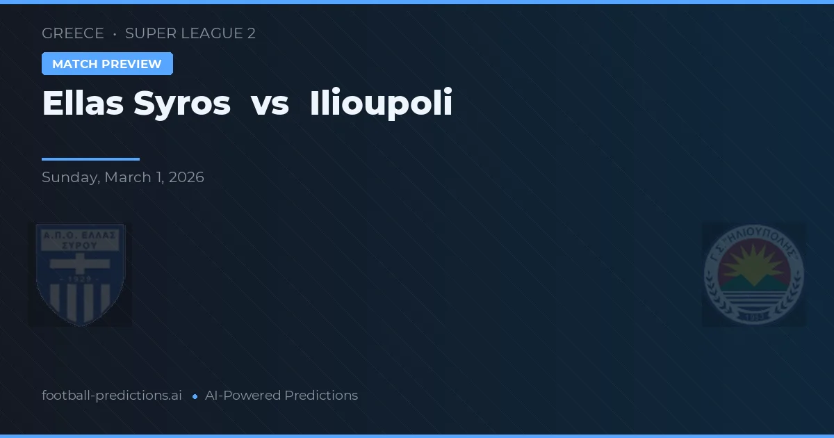 Ellas Syros vs Ilioupoli — typy i zapowiedź meczu