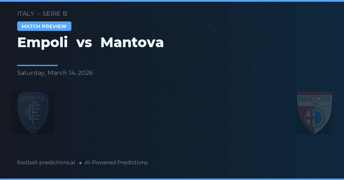 Empoli vs Mantova — typy i zapowiedź meczu