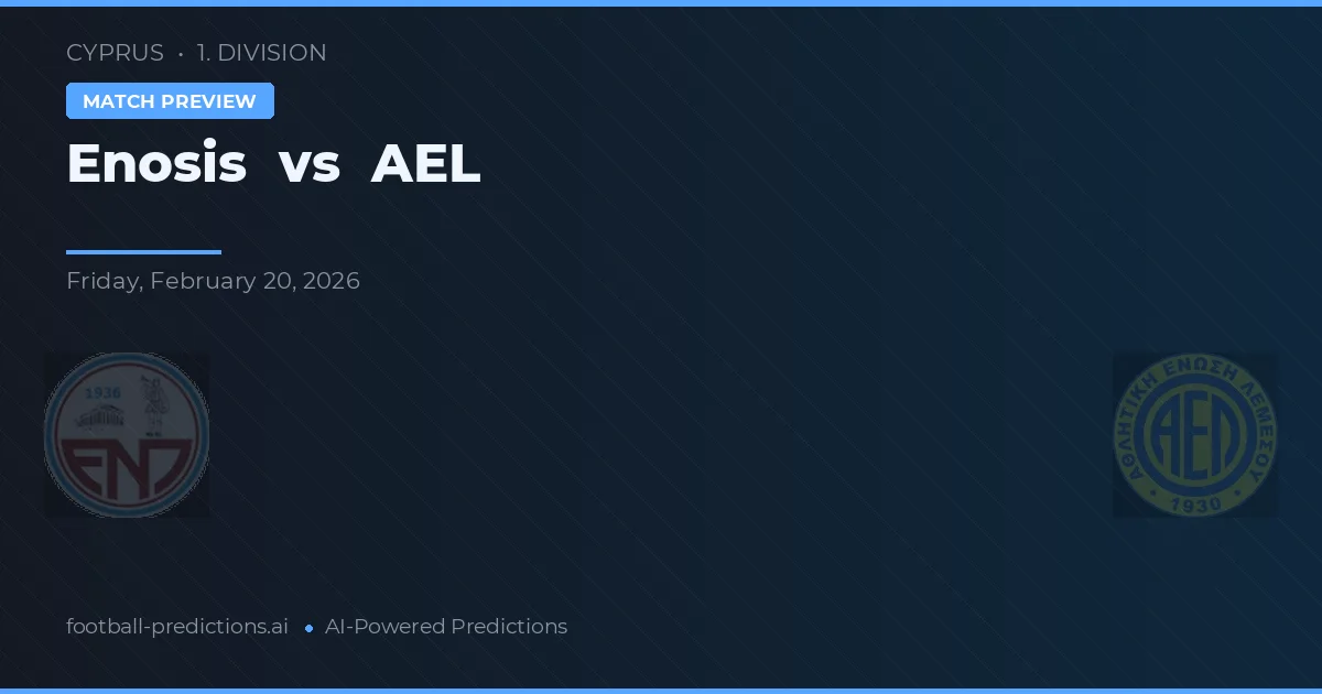 Enosis Neon Paralimni vs AEL Limassol — typy i zapowiedź meczu
