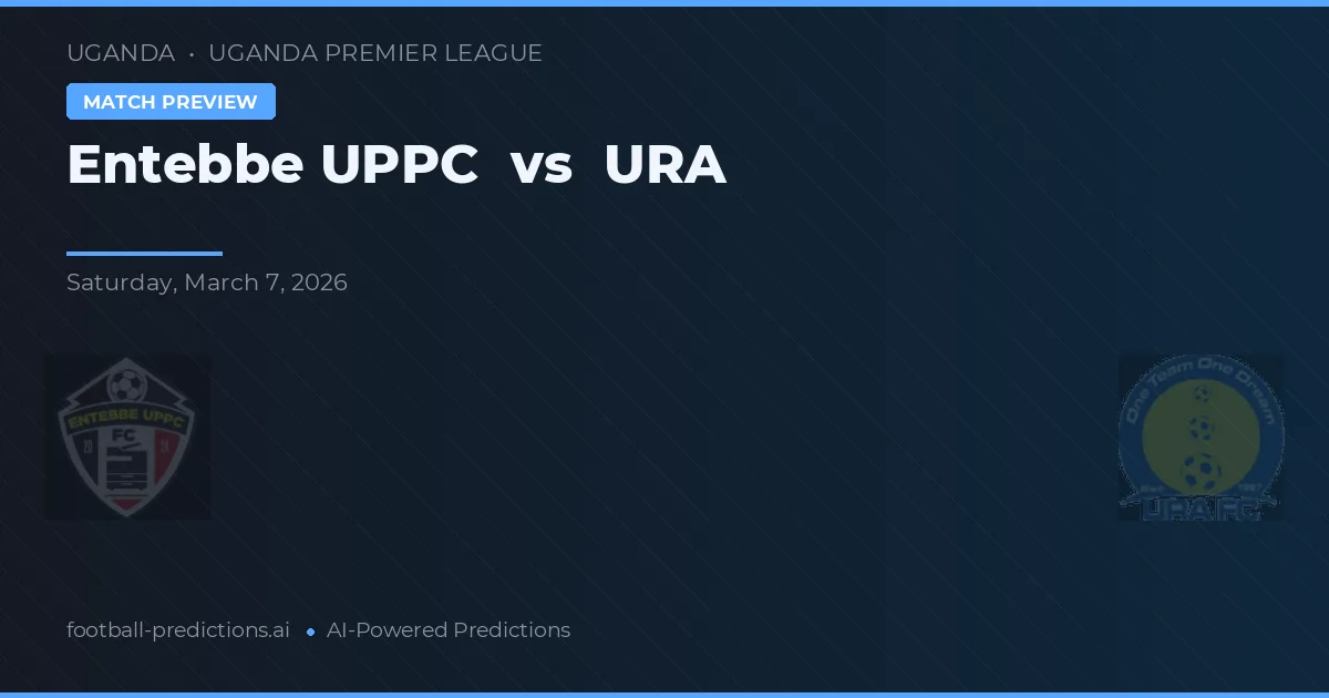 Entebbe UPPC vs URA — typy i zapowiedź meczu