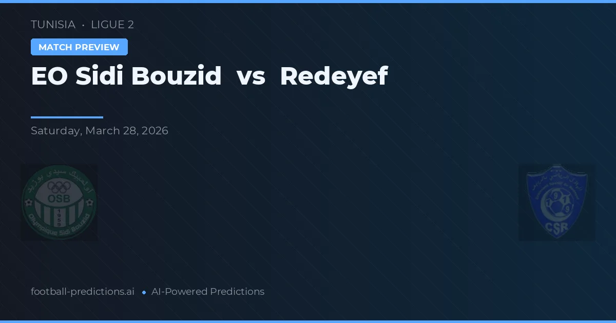 EO Sidi Bouzid vs Redeyef — typy i zapowiedź meczu