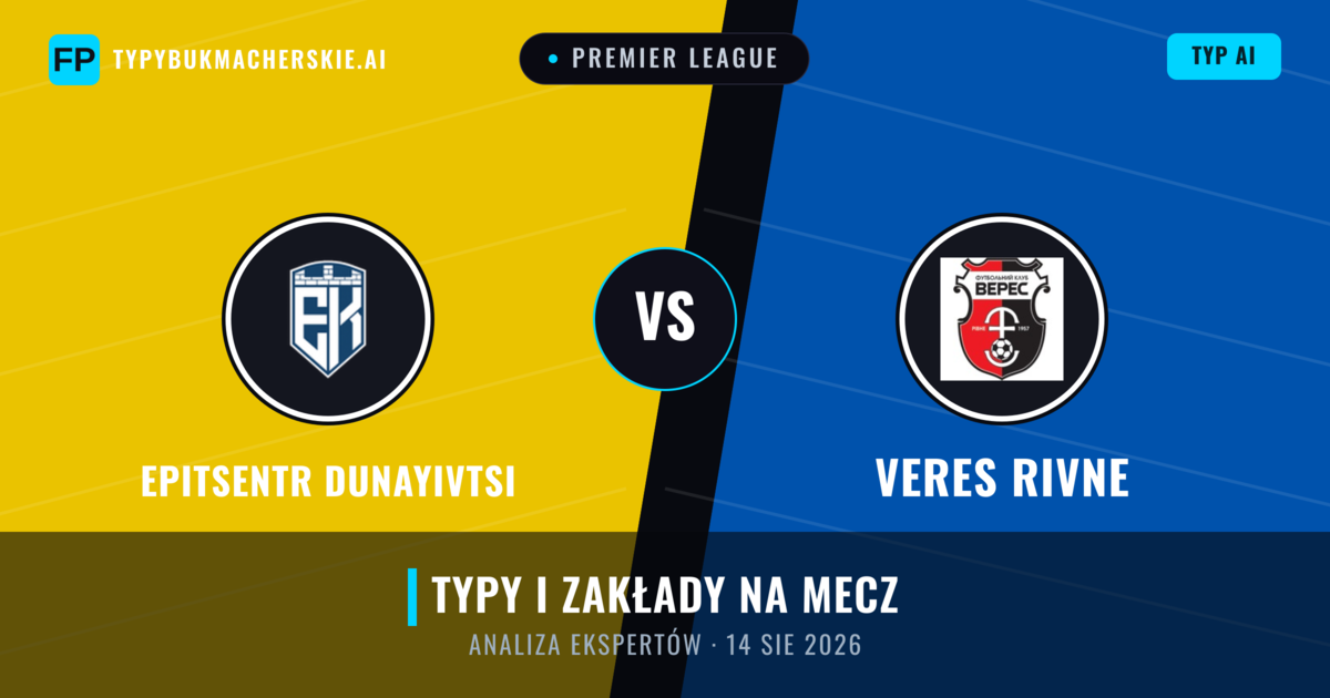 Epitsentr Dunayivtsi vs Veres Rivne — typy i zapowiedź meczu