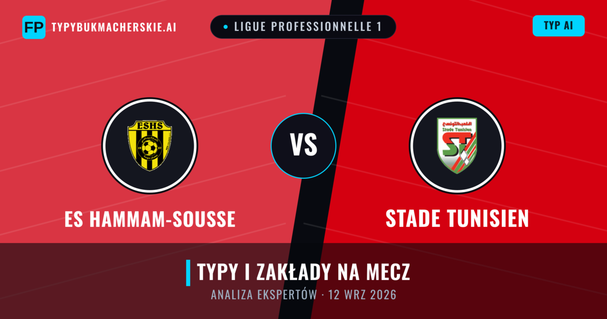 ES Hammam-Sousse vs Stade Tunisien — typy i zapowiedź meczu