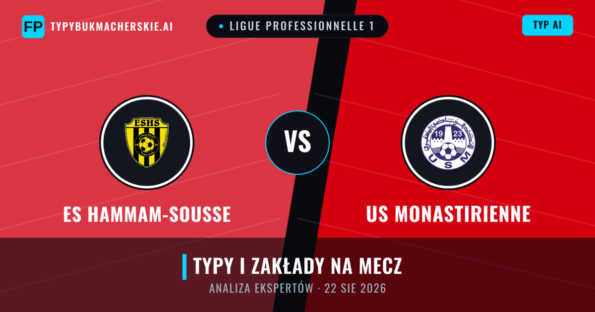 ES Hammam-Sousse vs US Monastirienne — typy i zapowiedź meczu