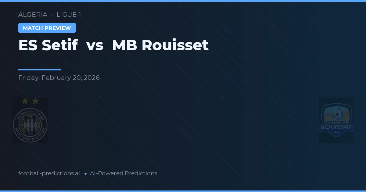 ES Sétif vs MB Rouisset — typy i zapowiedź meczu
