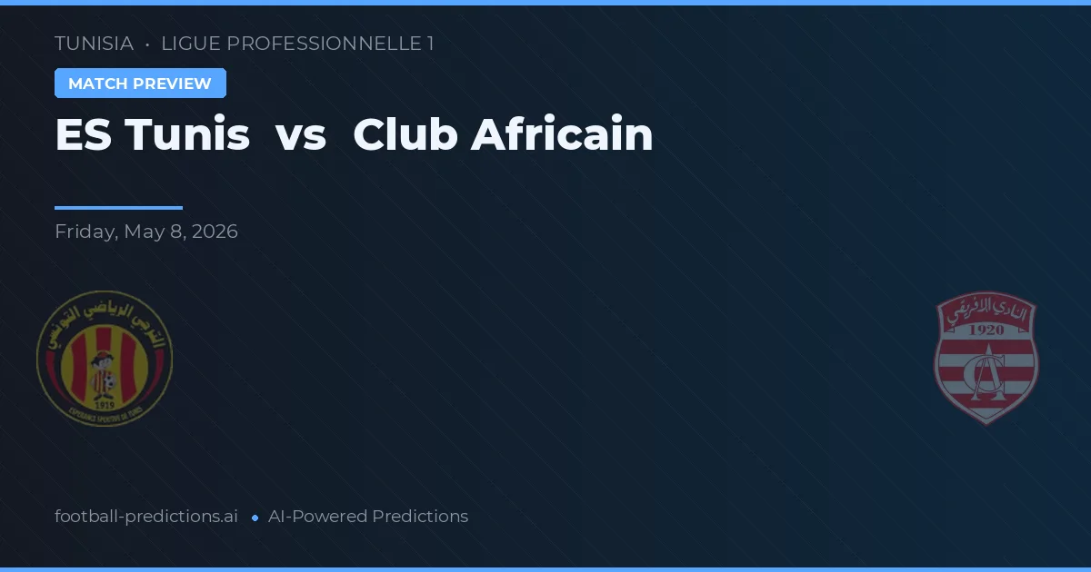 ES Tunis vs Club Africain — typy i zapowiedź meczu