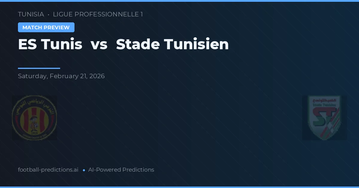 ES Tunis vs Stade Tunisien — typy i zapowiedź meczu