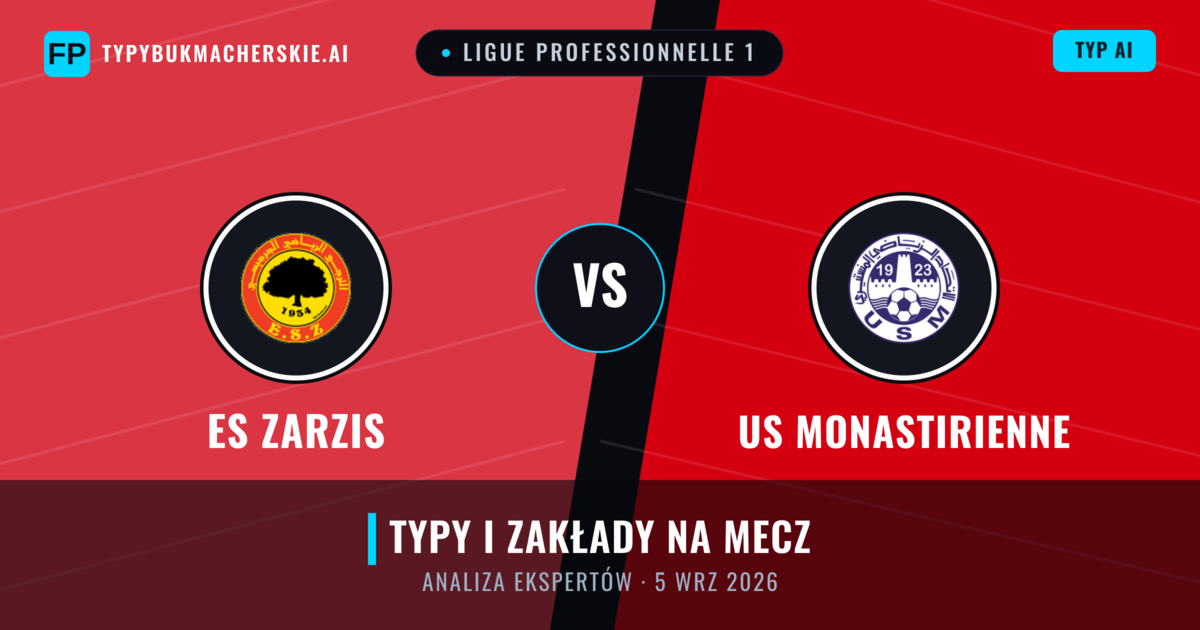 ES Zarzis vs US Monastirienne — typy i zapowiedź meczu