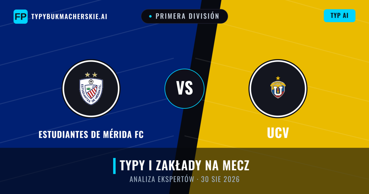 Estudiantes de Mérida FC vs UCV — typy i zapowiedź meczu