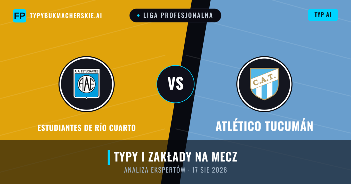 Estudiantes de Río Cuarto vs Atlético Tucumán — typy i zapowiedź meczu