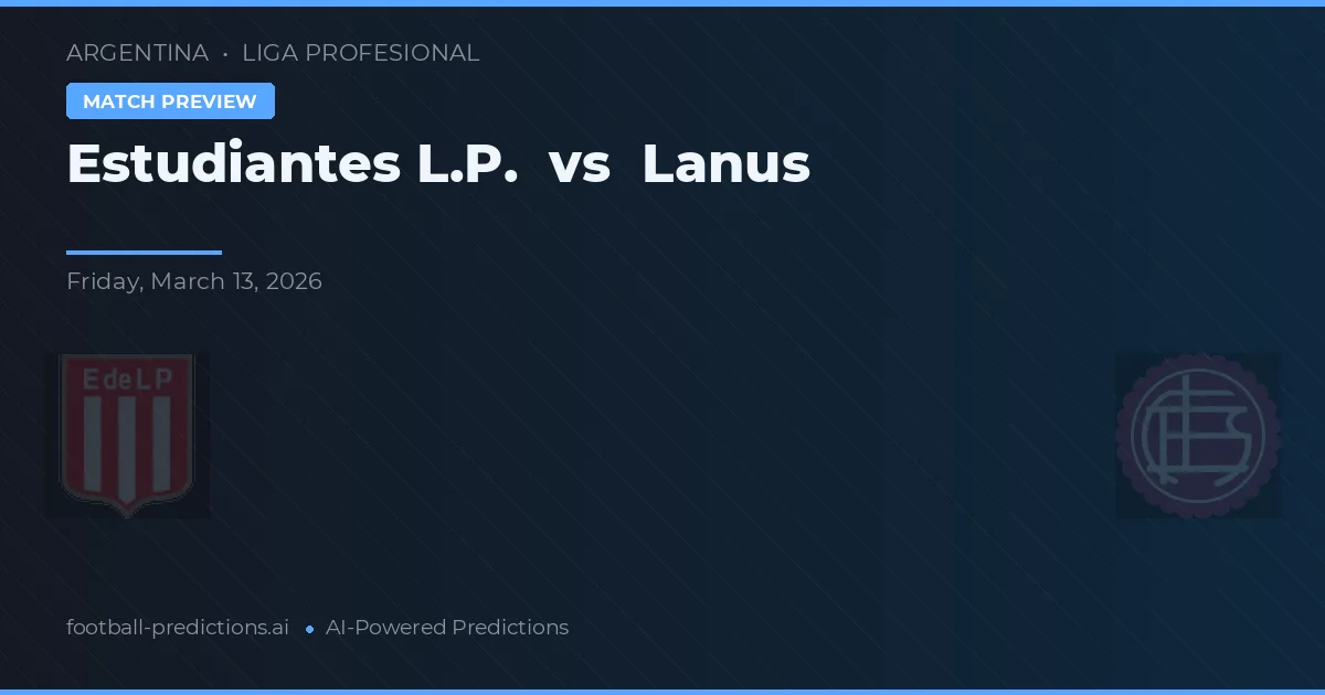 Estudiantes La Plata vs Lanús — typy i zapowiedź meczu