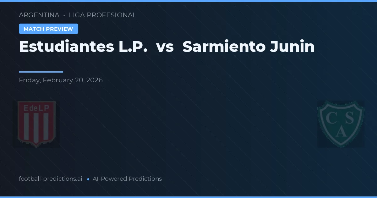 Estudiantes La Plata vs Sarmiento Junín — typy i zapowiedź meczu