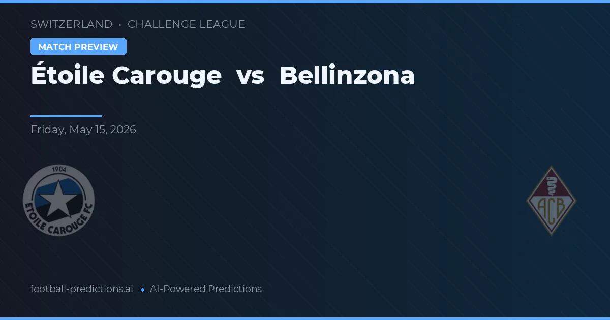 Étoile Carouge vs Bellinzona — typy i zapowiedź meczu