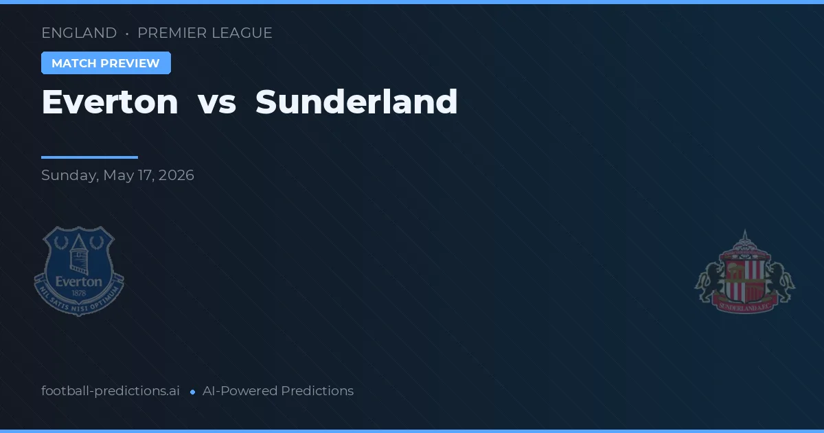 Everton vs Sunderland — typy i zapowiedź meczu
