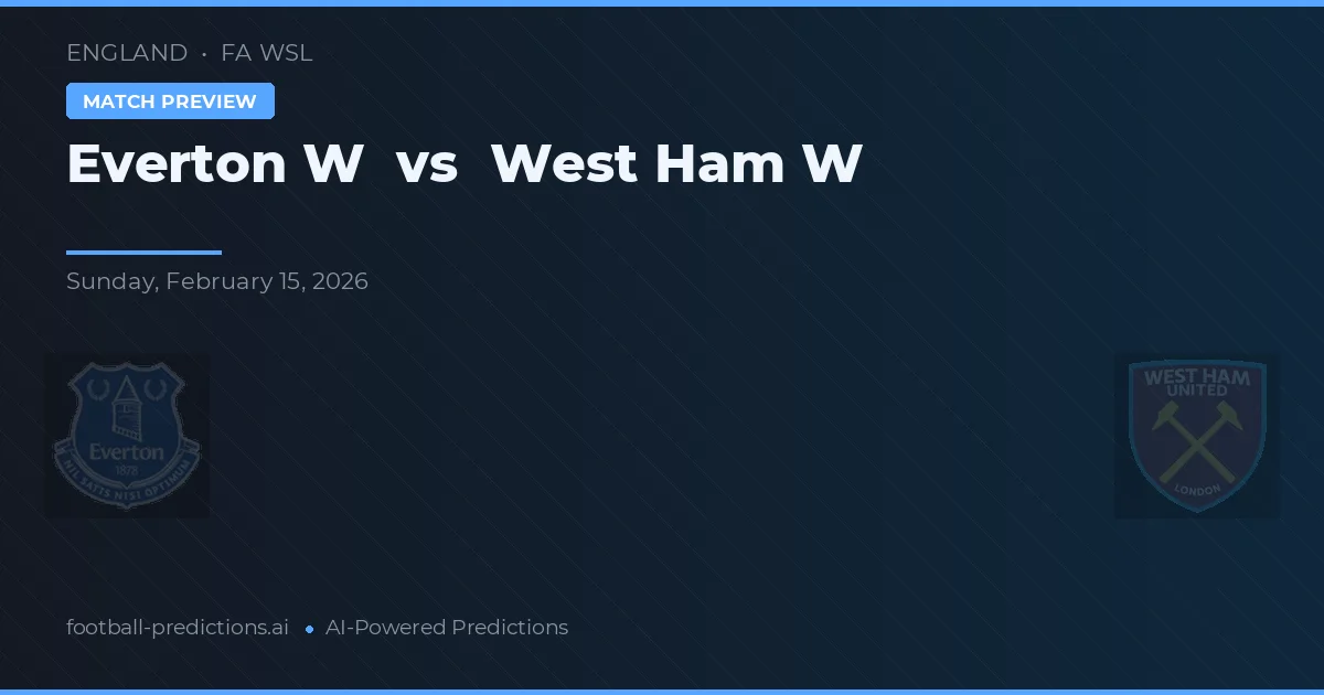 Everton W vs West Ham W — typy i zapowiedź meczu