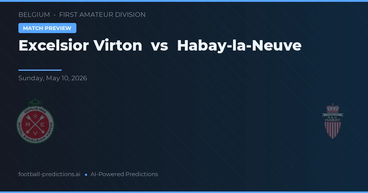 Excelsior Virton vs Habay-la-Neuve — typy i zapowiedź meczu