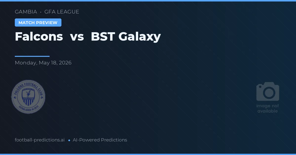 Falcons vs BST Galaxy — typy i zapowiedź meczu