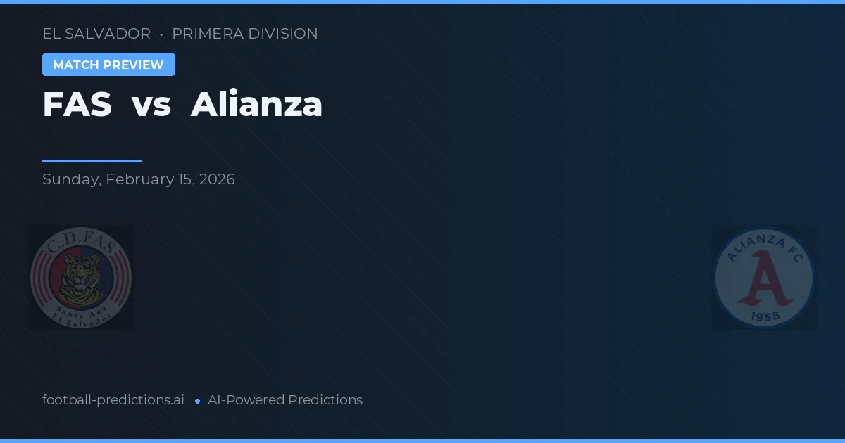 FAS vs Alianza — typy i zapowiedź meczu