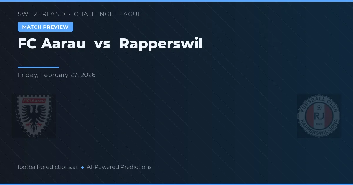 FC Aarau vs Rapperswil-Jona — typy i zapowiedź meczu
