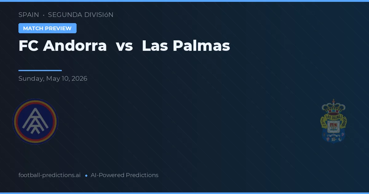FC Andorra vs Las Palmas — typy i zapowiedź meczu