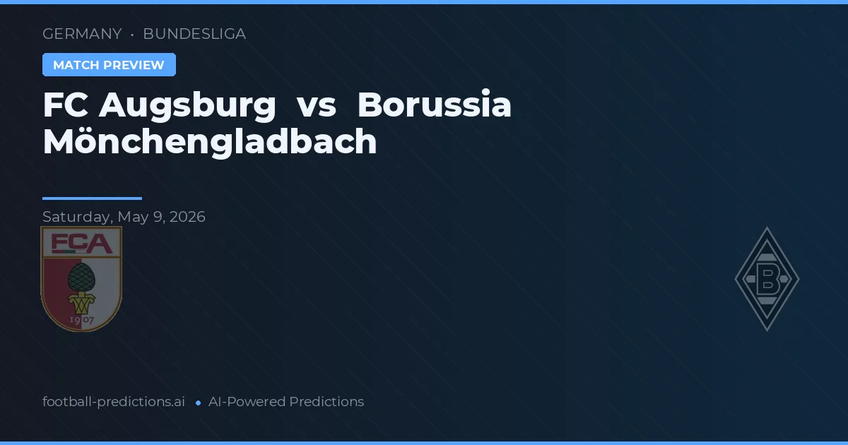 FC Augsburg vs Borussia M'Gladbach — typy i zapowiedź meczu