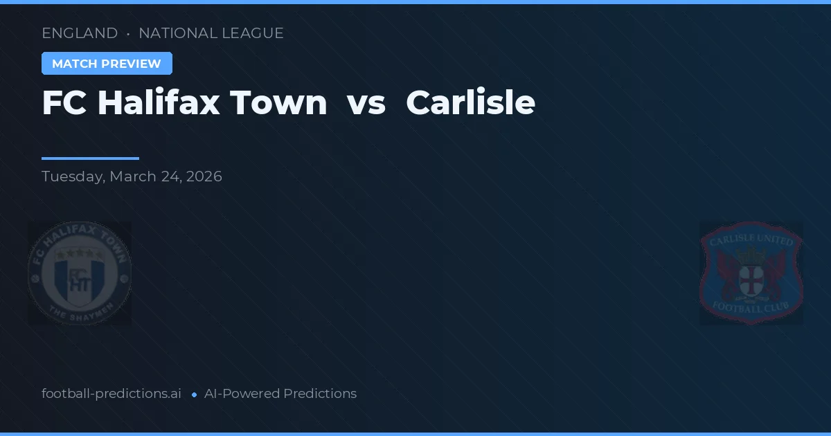 FC Halifax Town vs Carlisle — typy i zapowiedź meczu