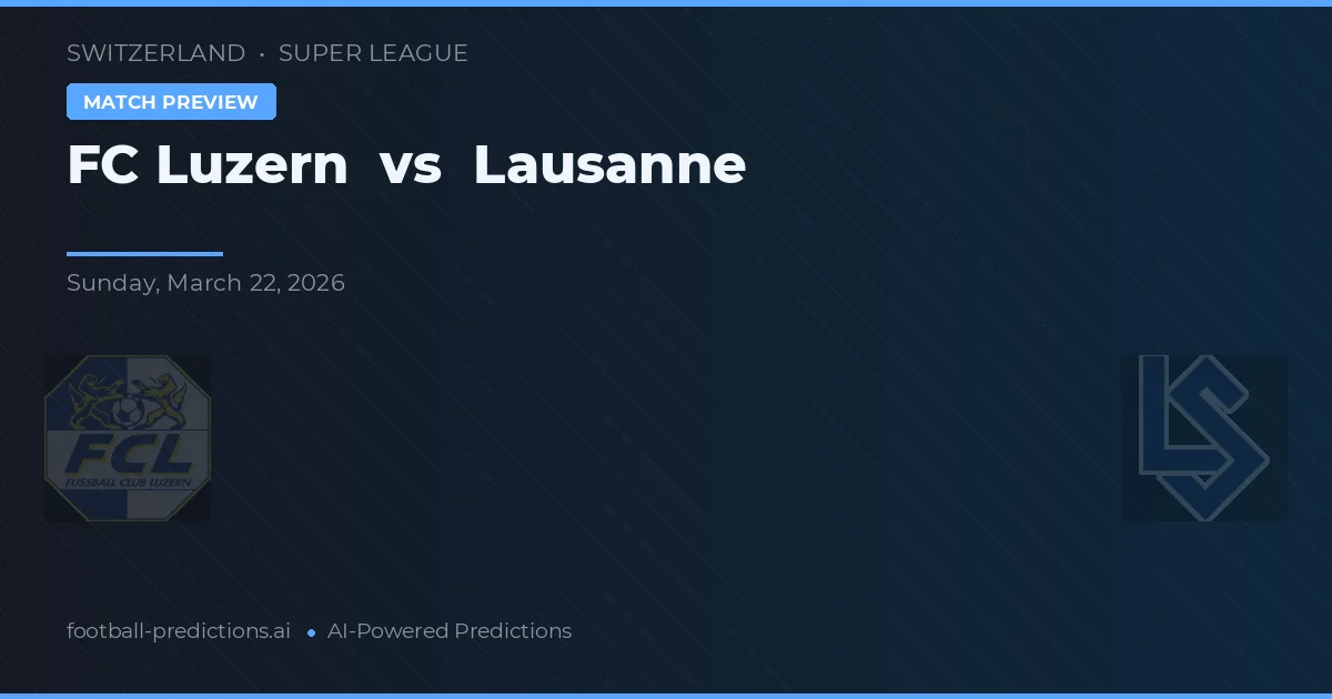 FC Luzern vs Lausanne — typy i zapowiedź meczu