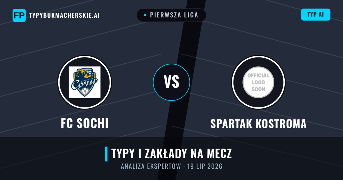 FC Sochi vs Spartak Kostroma — typy i zapowiedź meczu