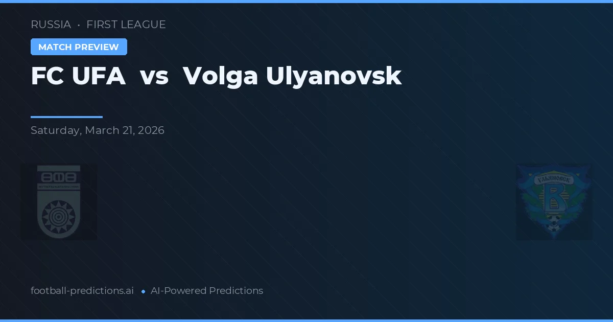 FC Ufa vs Włodzimierz Uljanowsk — typy i zapowiedź meczu