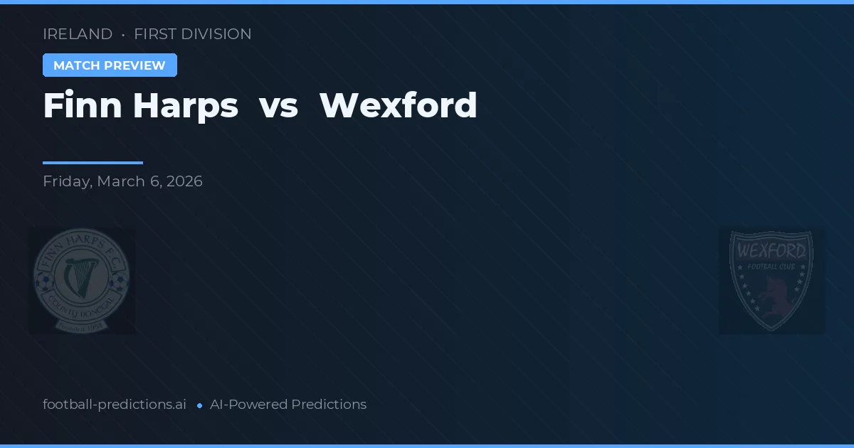 Finn Harps vs Wexford — typy i zapowiedź meczu