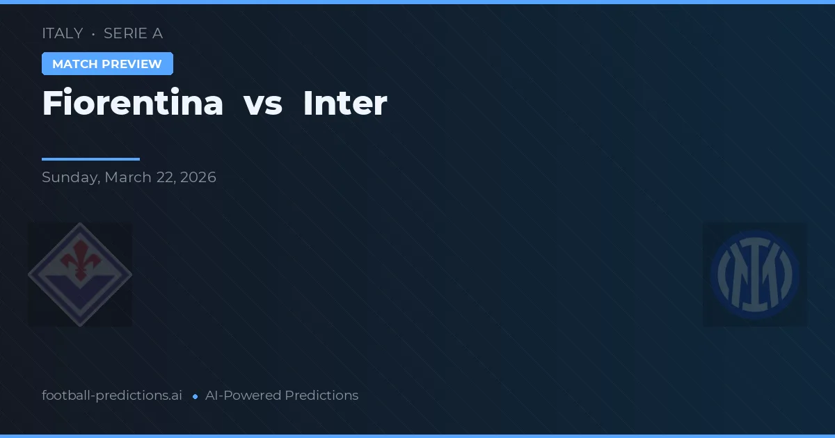 Fiorentina vs Inter — typy i zapowiedź meczu