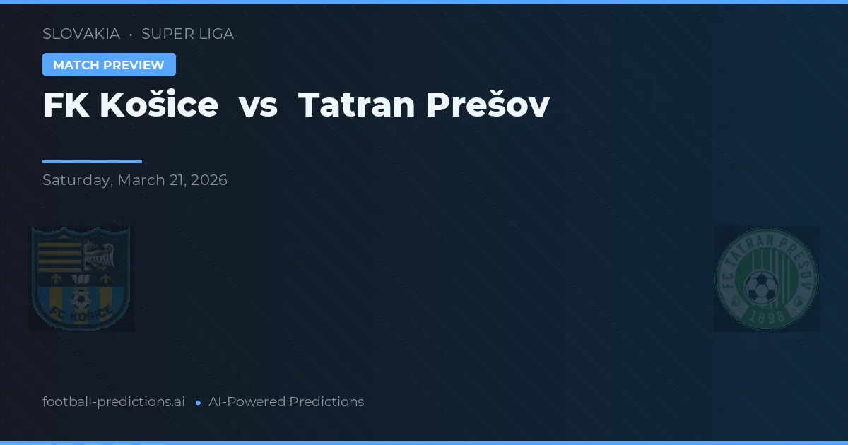 FK Košice vs Tatran Prešov — typy i zapowiedź meczu