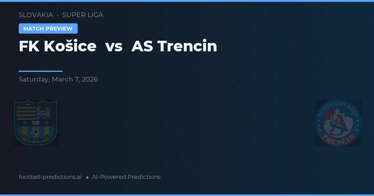 FK Košice vs AS Trenčín — typy i zapowiedź meczu