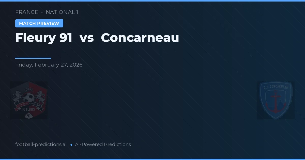 Fleury 91 vs Concarneau — typy i zapowiedź meczu