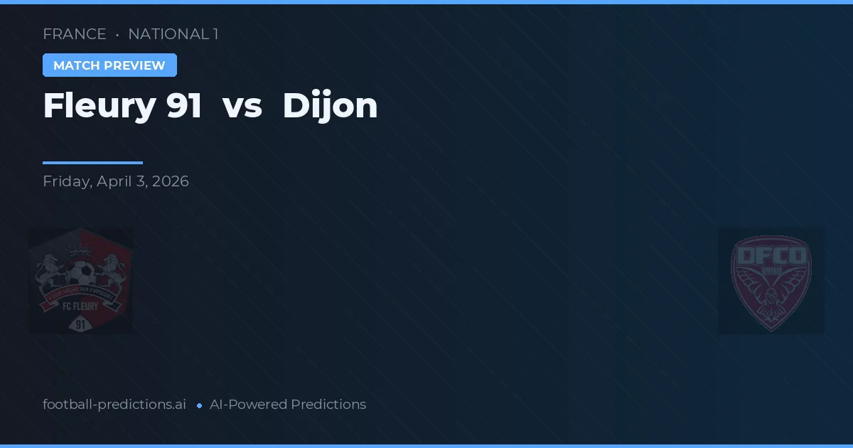 Fleury 91 vs Dijon — typy i zapowiedź meczu