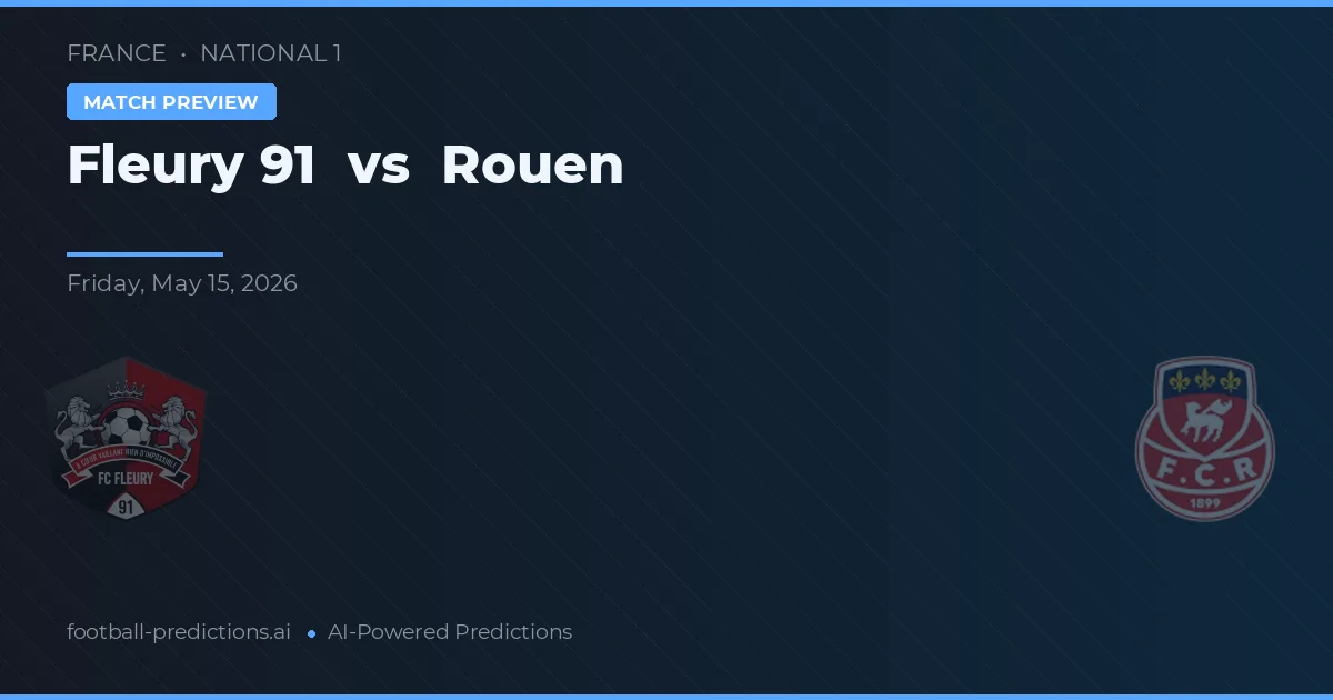 Fleury 91 vs Rouen — typy i zapowiedź meczu