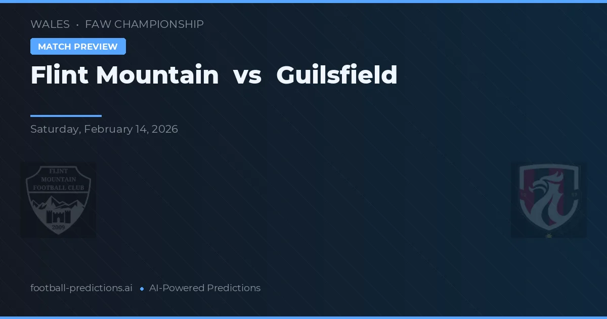 Flint Mountain vs Guilsfield — typy i zapowiedź meczu